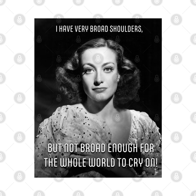 Joan Crawford Quote Dark Background by CrazyPencilComics