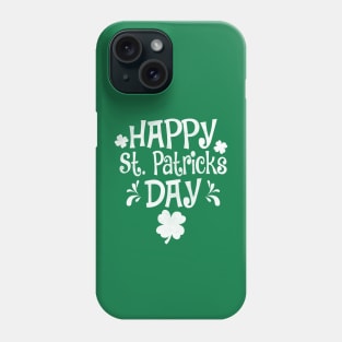 Happy St Patrick's Day Phone Case