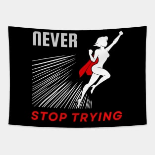 Never stop trying motivational design Tapestry