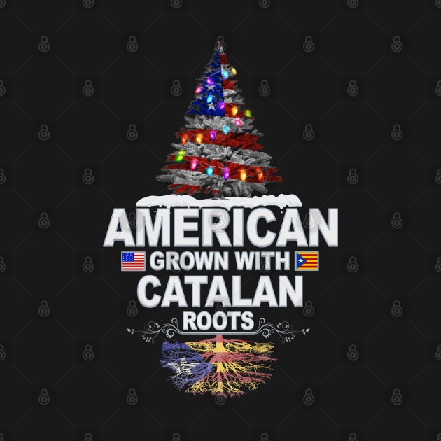 Christmas Tree  American Grown With Catalan Roots - Gift for Catalan From Catalonia by Country Flags