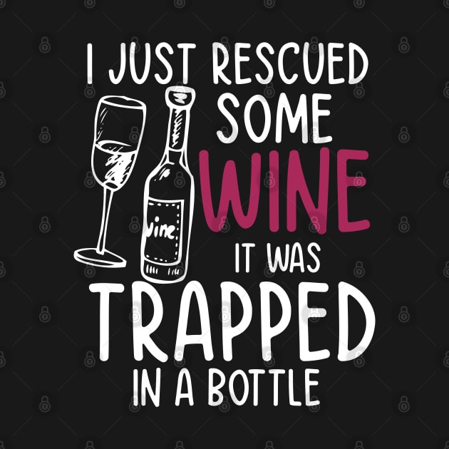 I Just Rescued Some Wine It Was Trapped in a Bottle by AngelBeez29