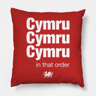 Cymru in that order - Wales football Euro 2020 Pillow