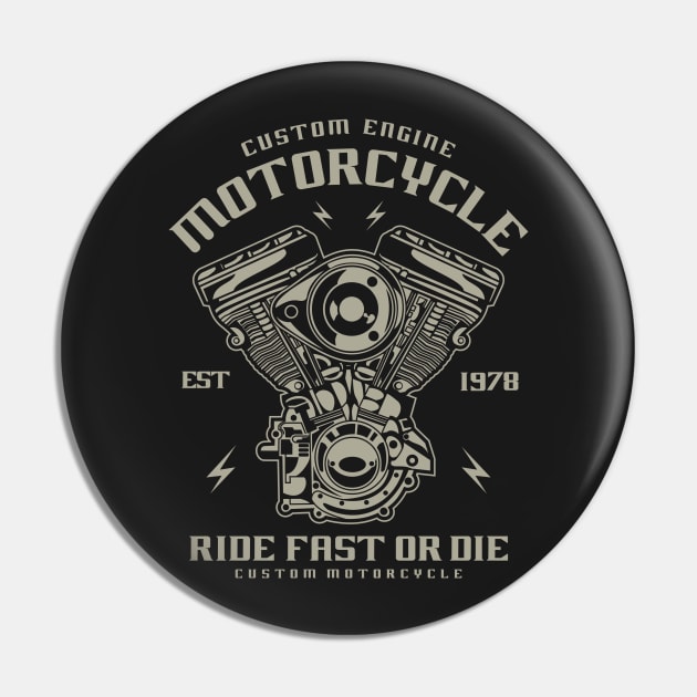 Custom Motorcycle Engine Ride Fast Or Die Pin by JakeRhodes