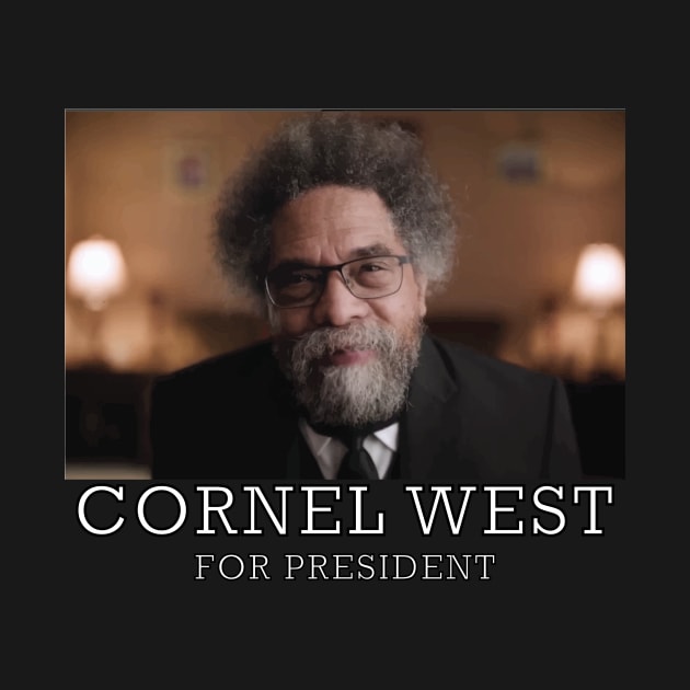 cornel west for president by IRIS