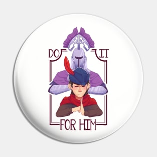 DO IT FOR HIM Pin