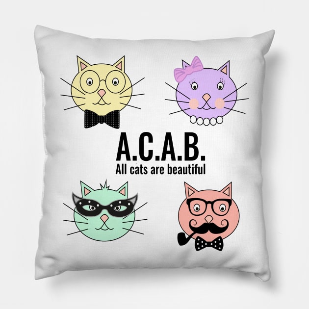 ACAB All Cats Are Beautiful Pillow by Khalipsum