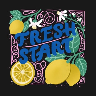 Fresh Start T-Shirt