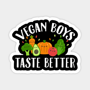 Vegan boys taster better Magnet