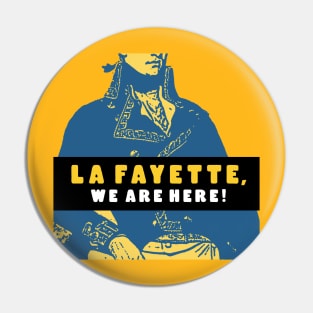 La Fayette, We Are Here! Podcast - Alt Design Yellow Pin