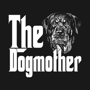 Rottweiler Dog Mom Dogmother Dogs Mommy Rottie T-Shirt