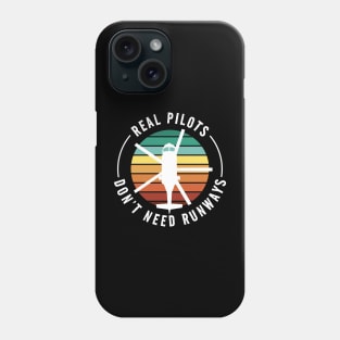 Real Pilots Dont Need Runways Funny Helicopter Lover Phone Case