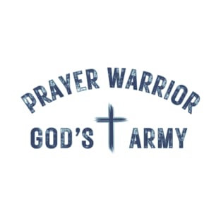 Prayer Warrior God's Army T-Shirt