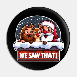 WE SAW THAT meme JESUS Santa Claus Rudolph the Red Nosed Reindeer Chimney Pin