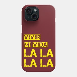 Vivir mi vida Phone Case