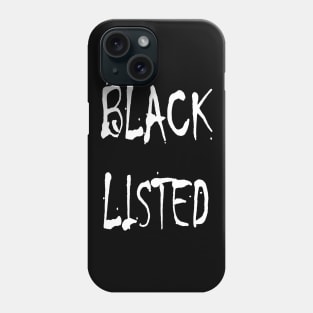 Black List 01 Phone Case