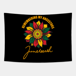 Remembering My Ancestors Juneteenth Vibes Black History 1865 Tapestry