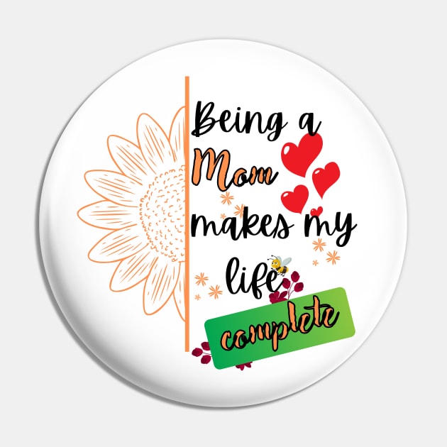 Being a mom makes my life complete Pin by Rubi16