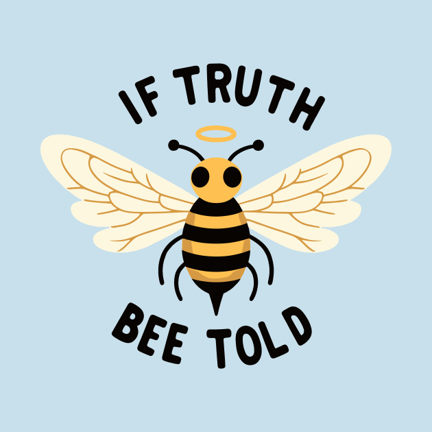 Bee Told by FanArts