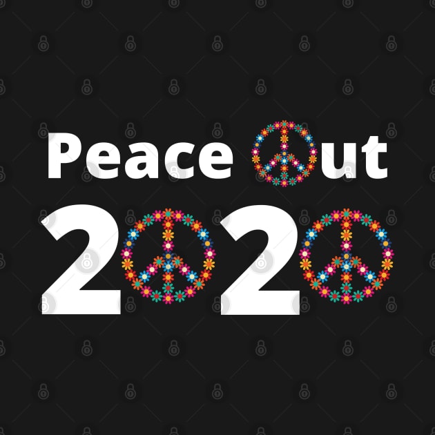 Peace Out 2020 New Year by MalibuSun