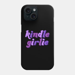 kindle girlie Phone Case