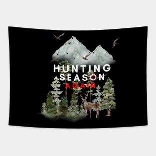 Hunting Season Again Tapestry