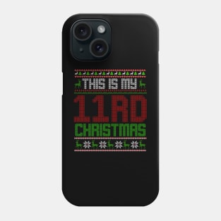 This Is My 11rd Christmas Phone Case