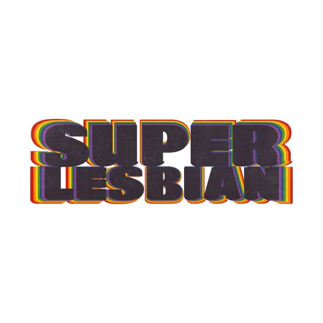 Super Lesbian by WitchPlease