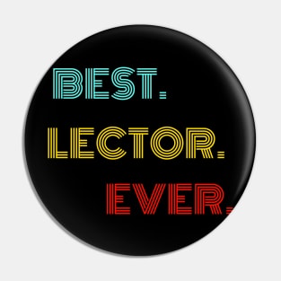 Best Lector Ever - Nice Birthday Gift Idea Pin