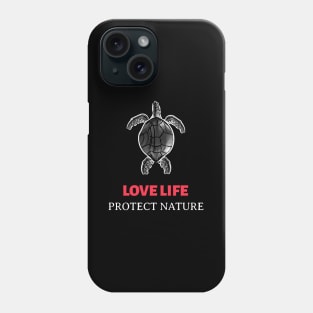 LOVE LIFE PROTECT NATURE No. 1 Phone Case