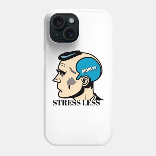 Stress Less Phone Case