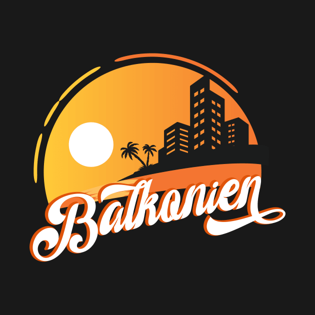 Balkonien Urlaub by Foxxy Merch