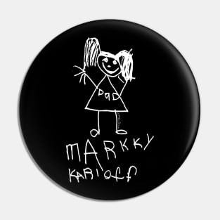 Markky Karloff - Melody's Masterpiece Pin