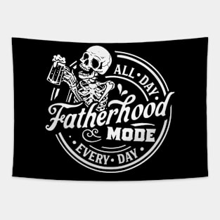 Skeleton Fatherhood Mode All Day Every Day Tapestry