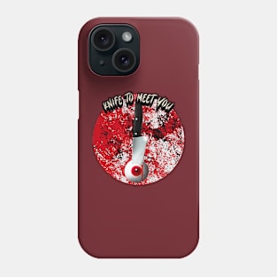 Knife To Meet You Graphic Phone Case