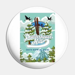 Powderhouse Hill ,South Berwick ,Maine ski poster Pin