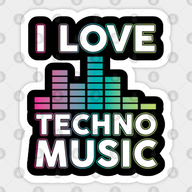 I Love Techno Music Artist Musician Quote Techno Music Sticker Teepublic Grace a vous, la nouvelle formule i love techno est une reussite : i love techno music artist musician quote