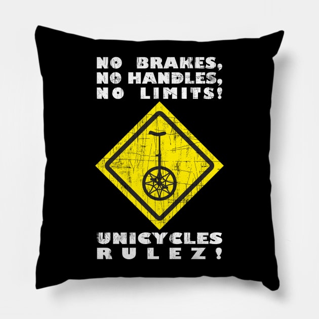Funny Unicycle Yellow Traffic Sign And Cool Saying Pillow by FancyTeeDesigns