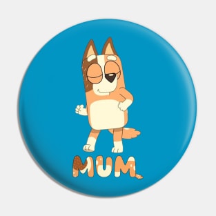 New Design Bluey Mum Pin