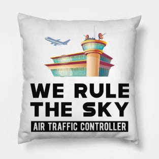 Air Traffic Controller - We rule the sky Pillow