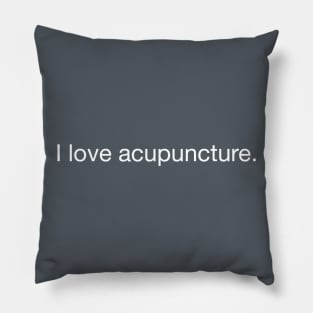 I Love Acupuncture! Pillow