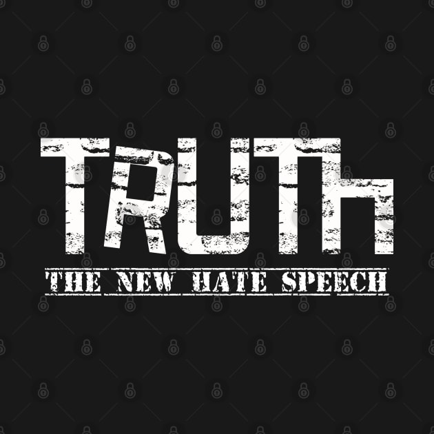 Truther "Truth - The New Hate Speech" by FFAFFF