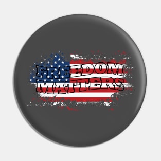 freedom matters Pin