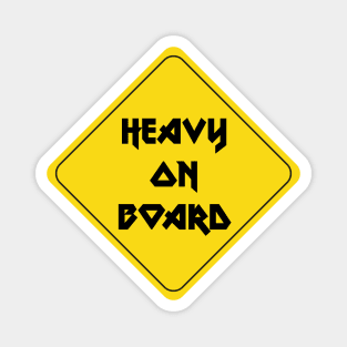 Heavy on Board Magnet