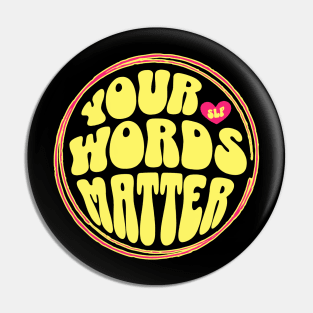 Your Words Matter SLP Pin