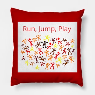 Run, Jump, Play on White with Text Pillow