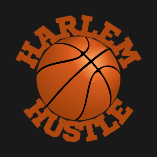 Harlem Hustle in text with Basketball Illustration | New York City T-Shirt