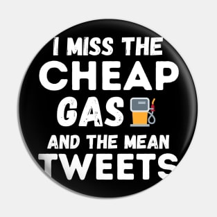 I miss the Cheap Gas Pin