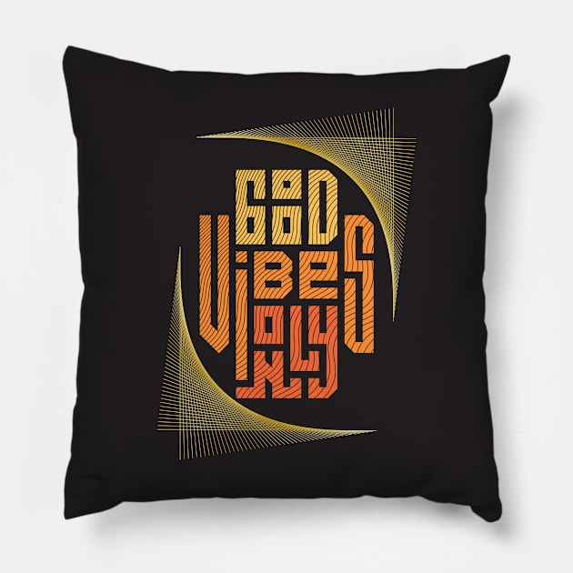 Good Vibes Only Pillow by After Daylight Project