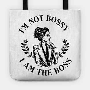 girl boss - im not bossy, I am the boss Tote