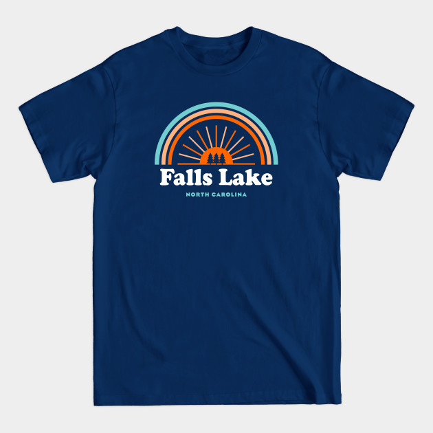 Discover Falls Lake North Carolina Rainbow - Falls Lake - T-Shirt